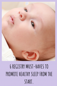 registry must-haves for baby sleep